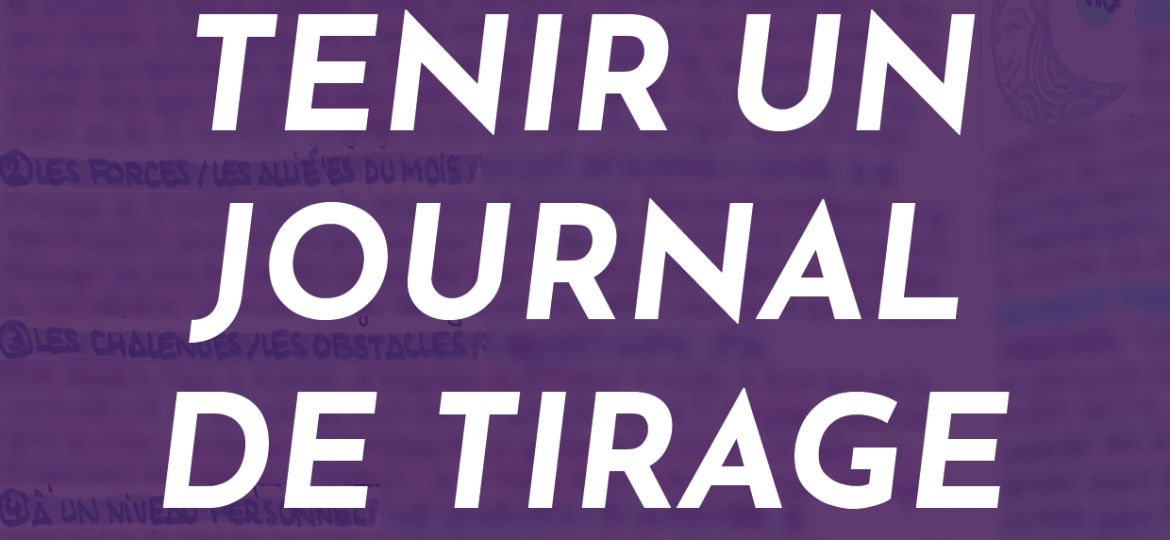 Tenir un journal de tirage